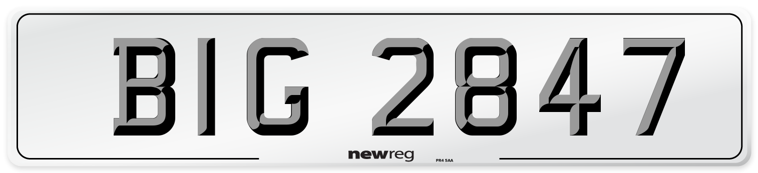 BIG 2847 Number Plate from New Reg